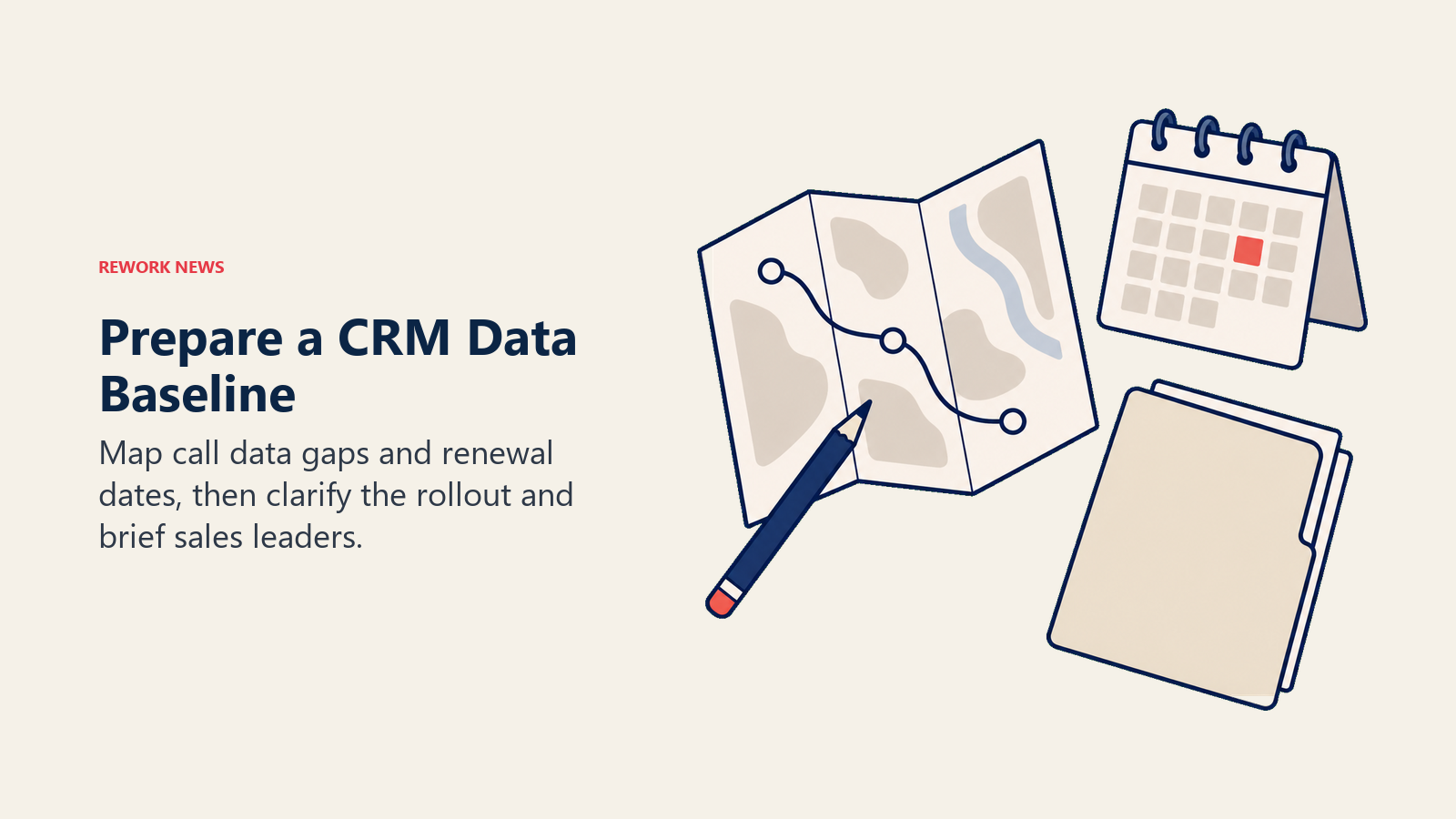 Prepare a CRM Data Baseline: The assigned weekly actions prioritize evidence, timing and stakeholder preparation.