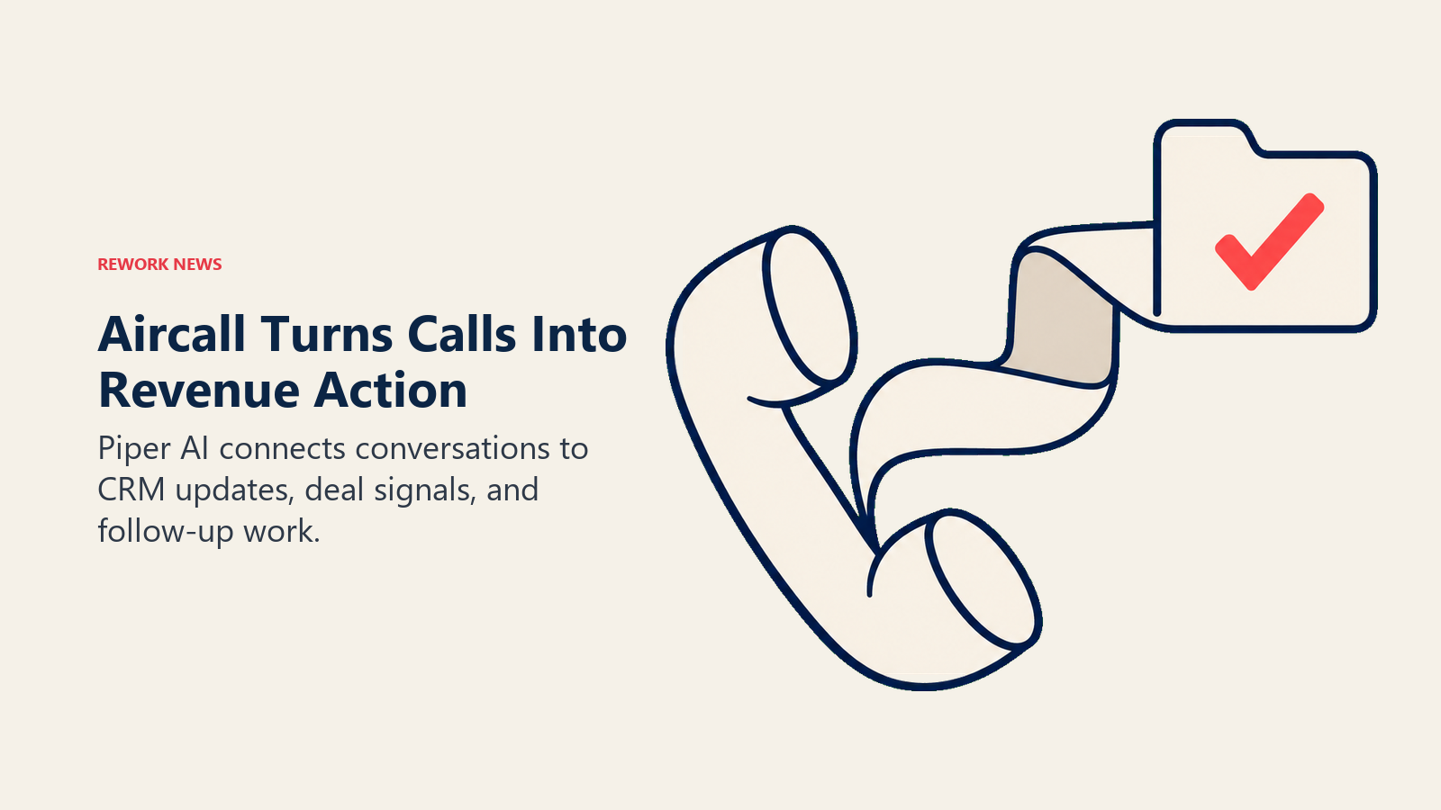 Aircall and Piper AI turn a phone conversation into a completed CRM update