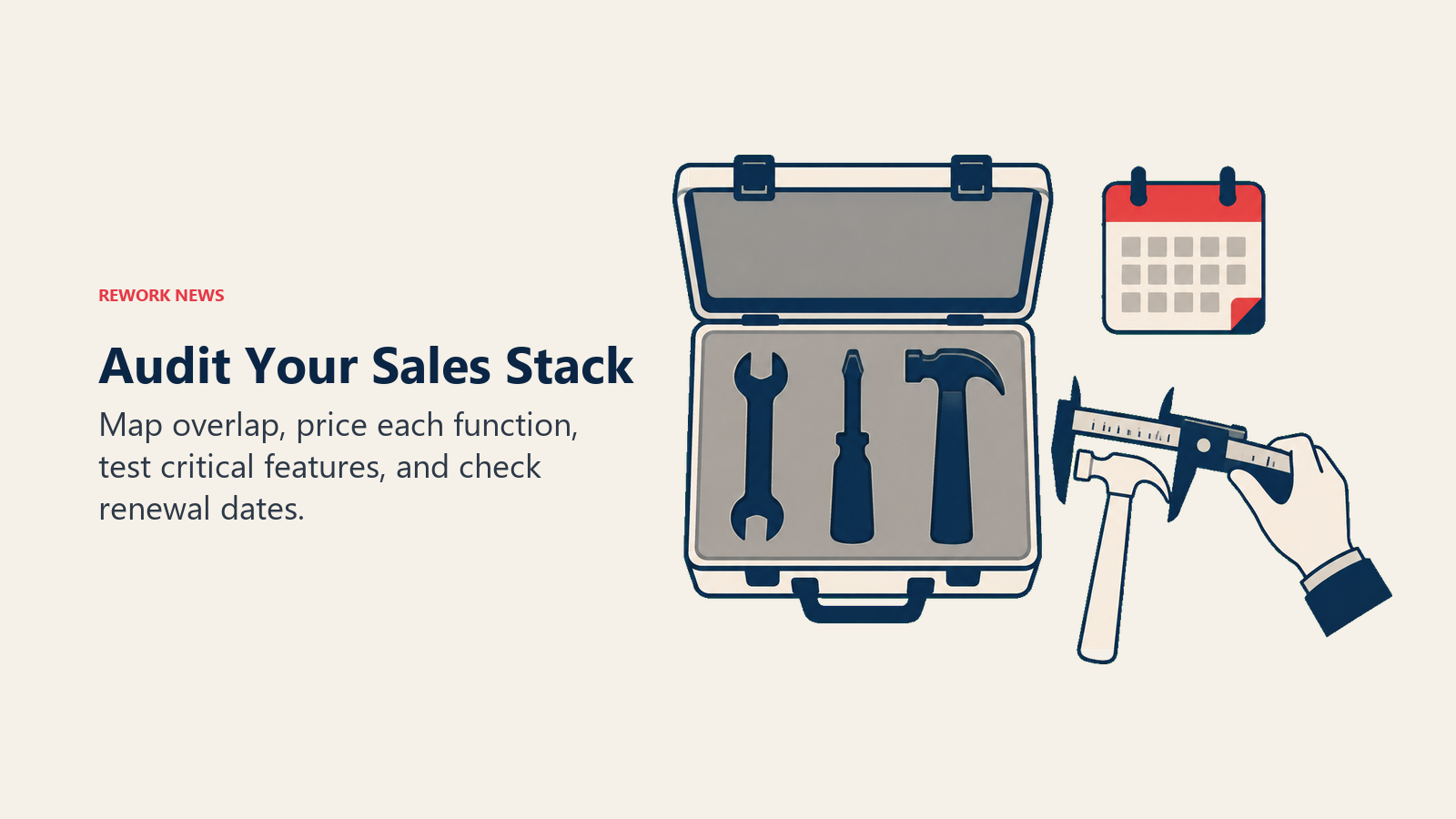 Sales stack audit shown as a tool inventory, feature caliper, and renewal calendar
