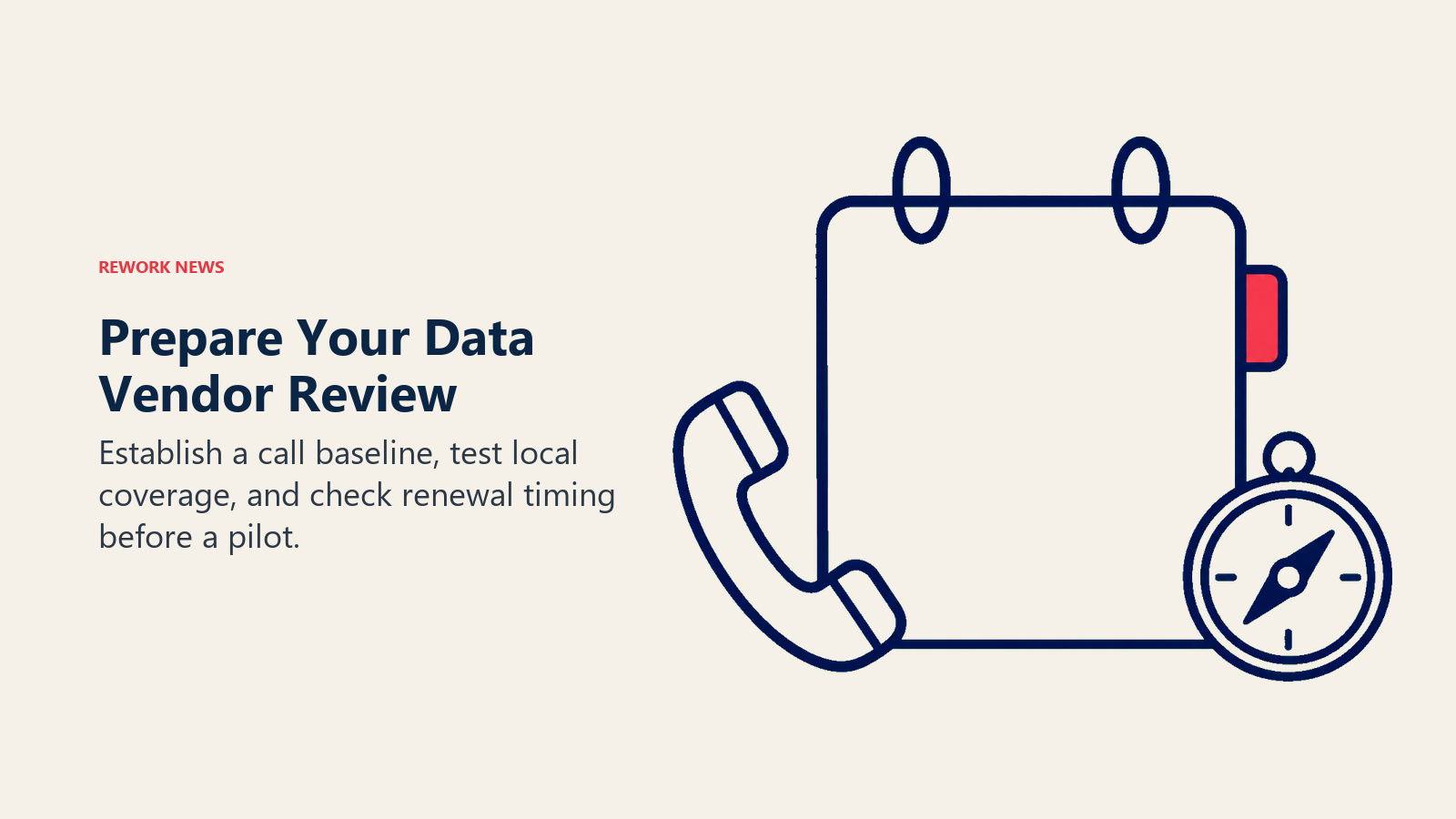 Data vendor review preparation shown by a renewal calendar, phone, and market compass