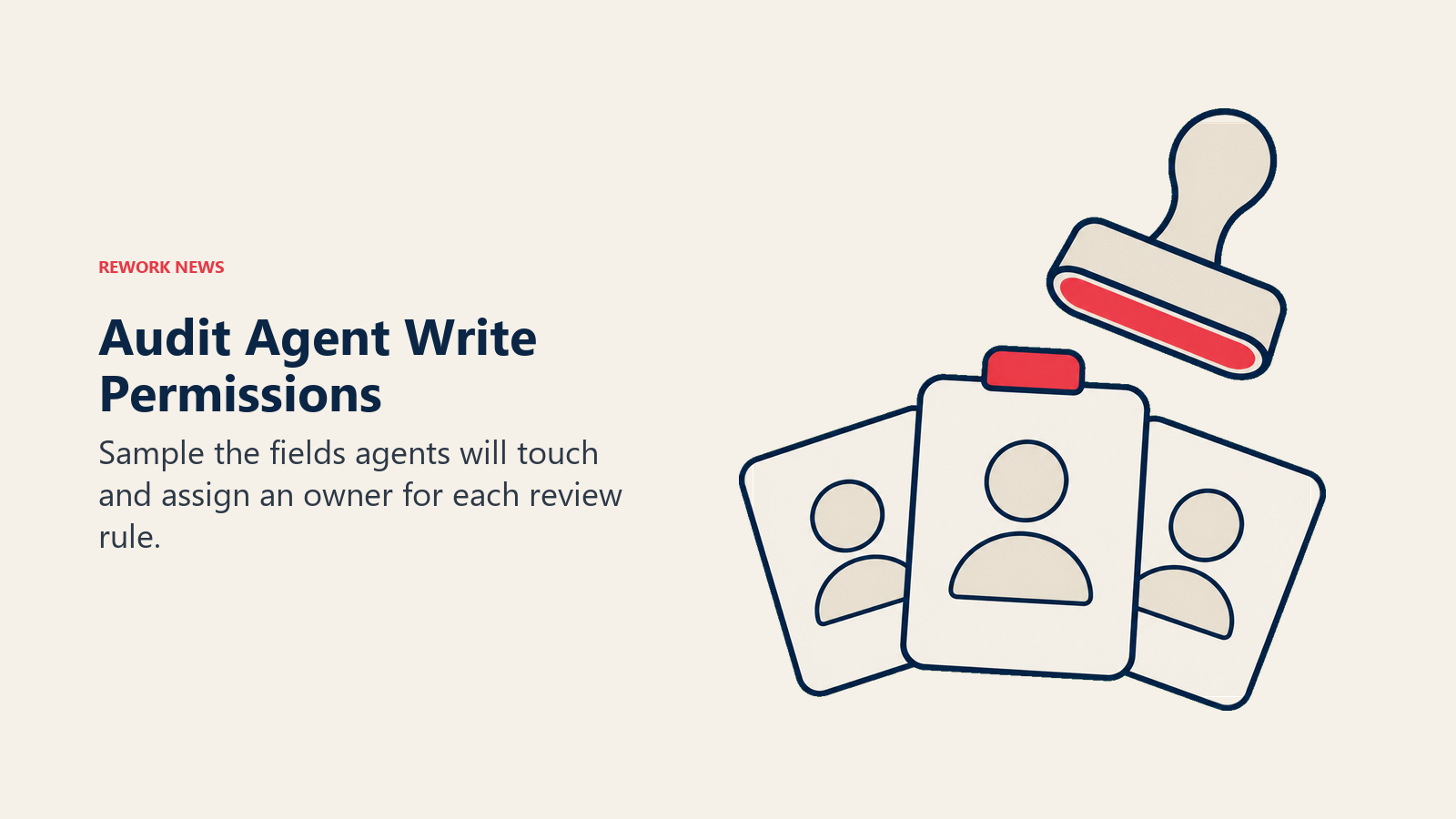 Agent write permission audit shown as a review stamp above sampled CRM records