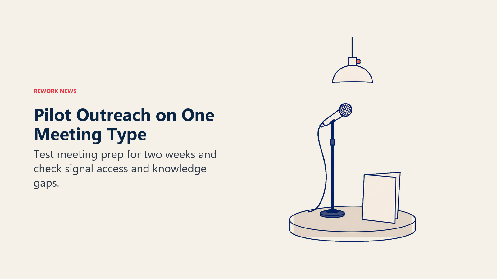 Pilot Outreach on One Meeting Type illustrated by a microphone and brief on a small rehearsal stage