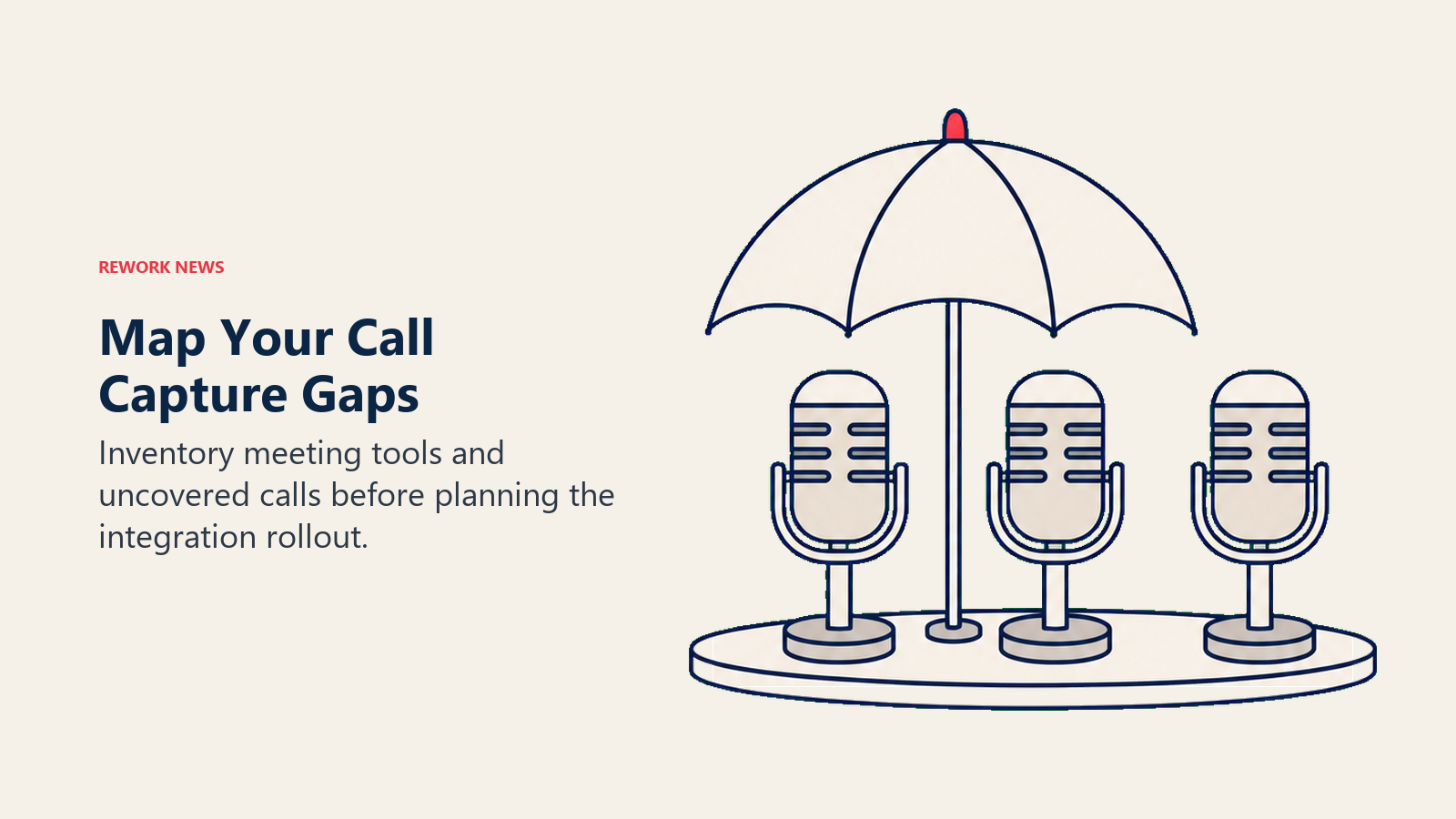Call capture coverage gap shown as three microphones with only two beneath an umbrella