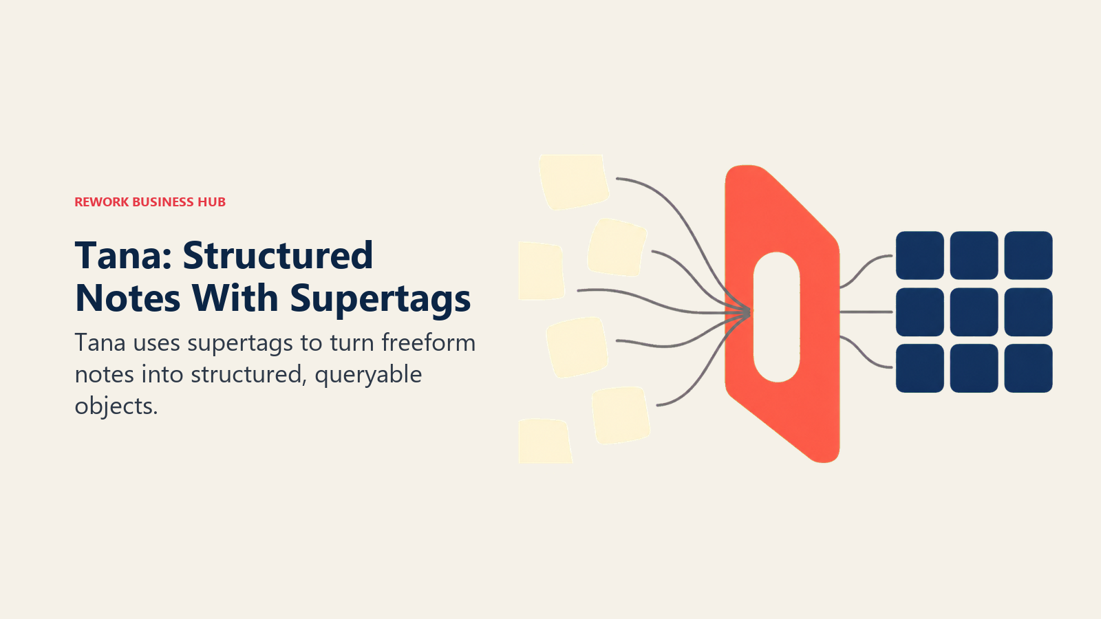Tana supertags turning freeform notes into structured queryable objects