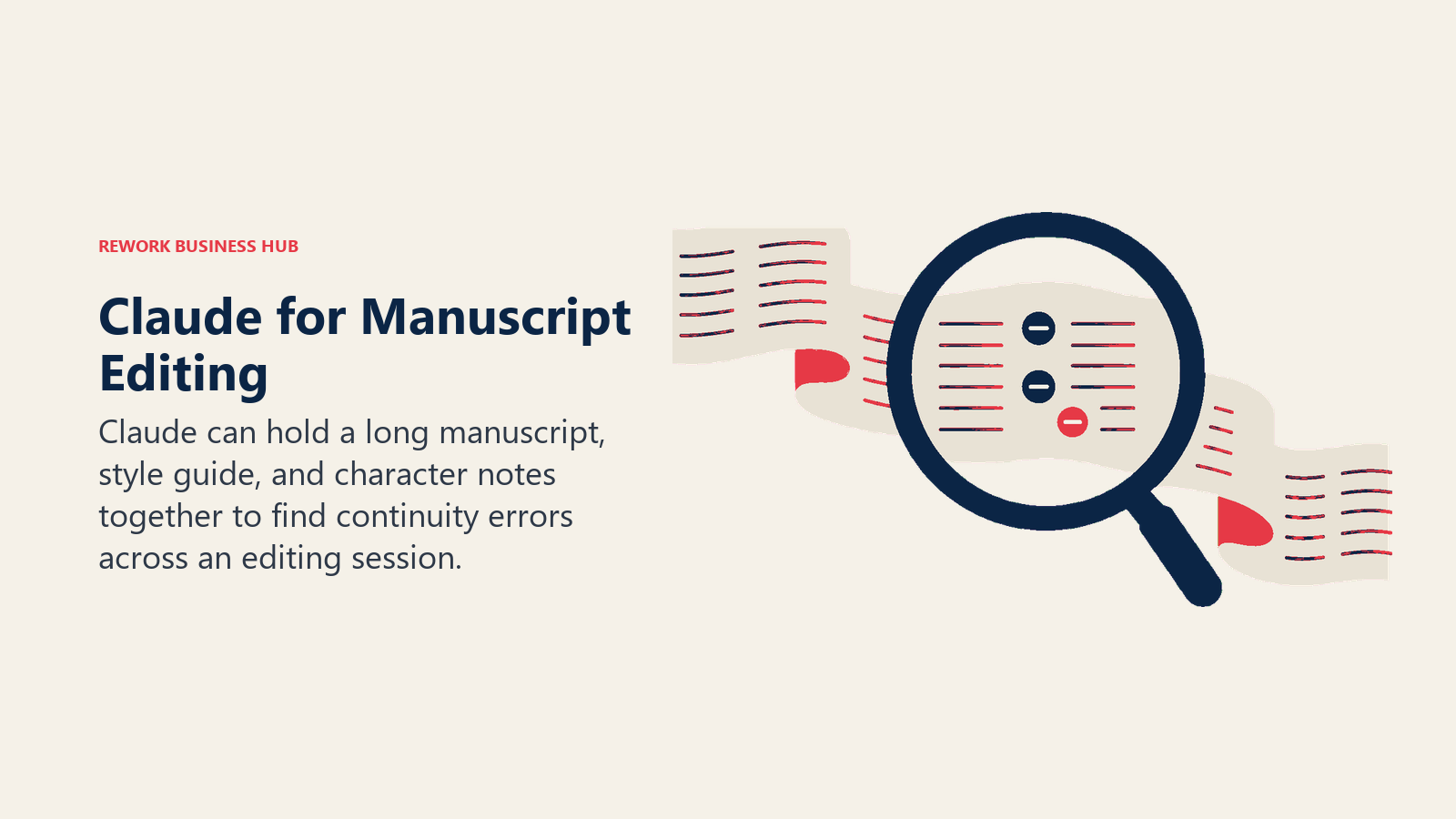 Claude manuscript editing shown as a long manuscript ribbon passing through a continuity lens