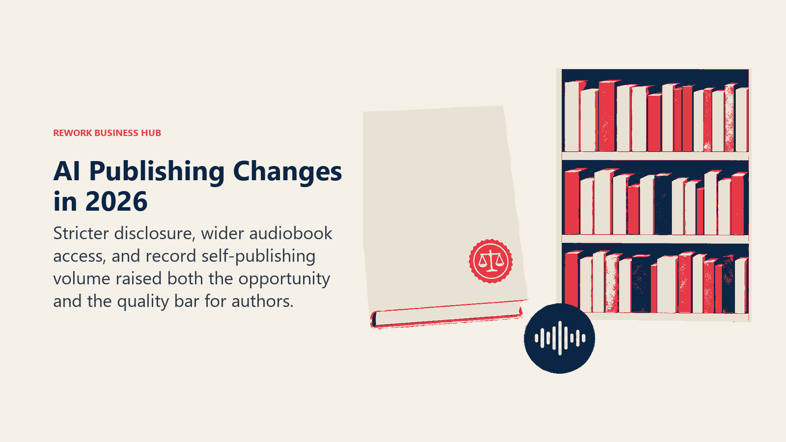 AI publishing changes in 2026 shown through a disclosure stamp, audiobook token, and crowded bookshelf