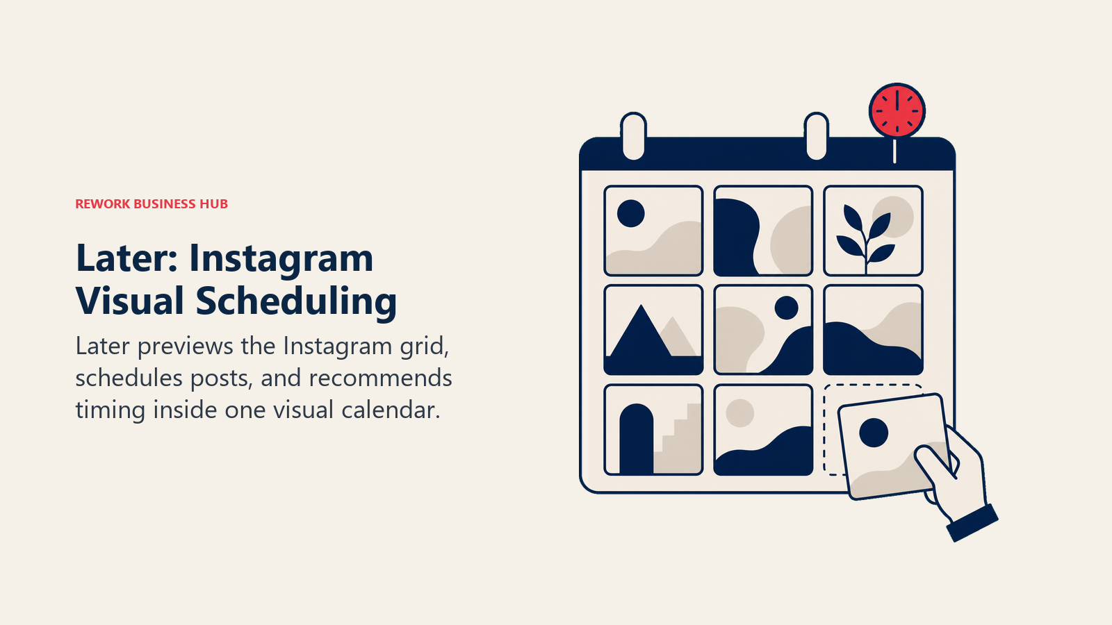 Later: Instagram Visual Scheduling illustrated with grid calendar with movable post tiles
