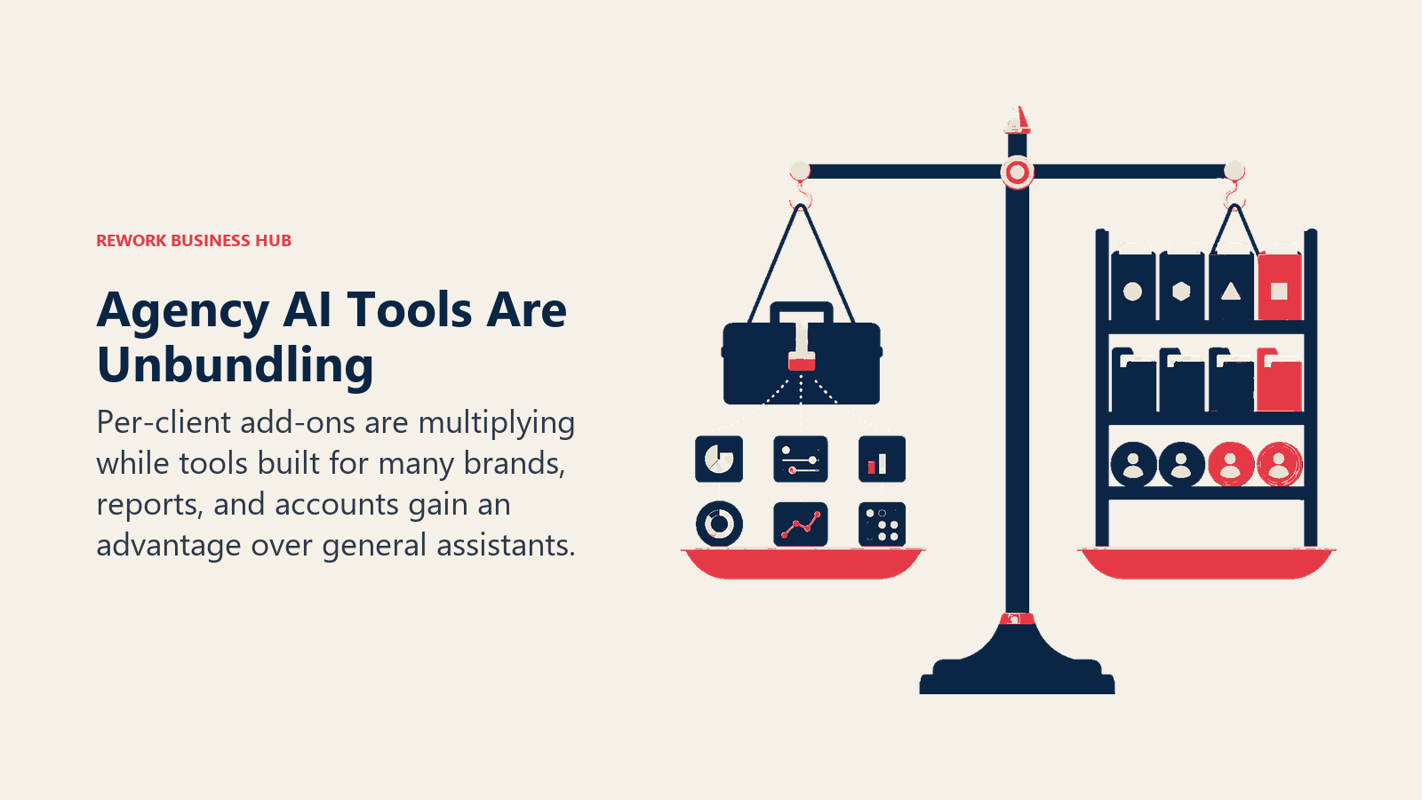Agency AI Tools Are Unbundling illustrated with unbundling tool bundle and client rack
