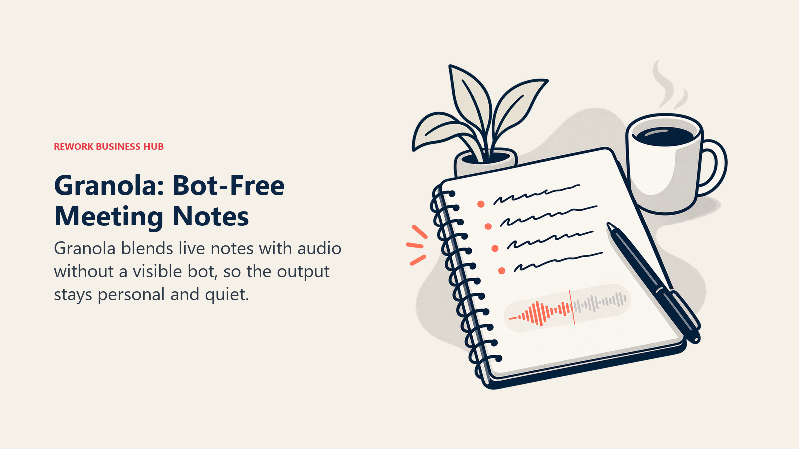 Granola: Bot-Free Meeting Notes visual
