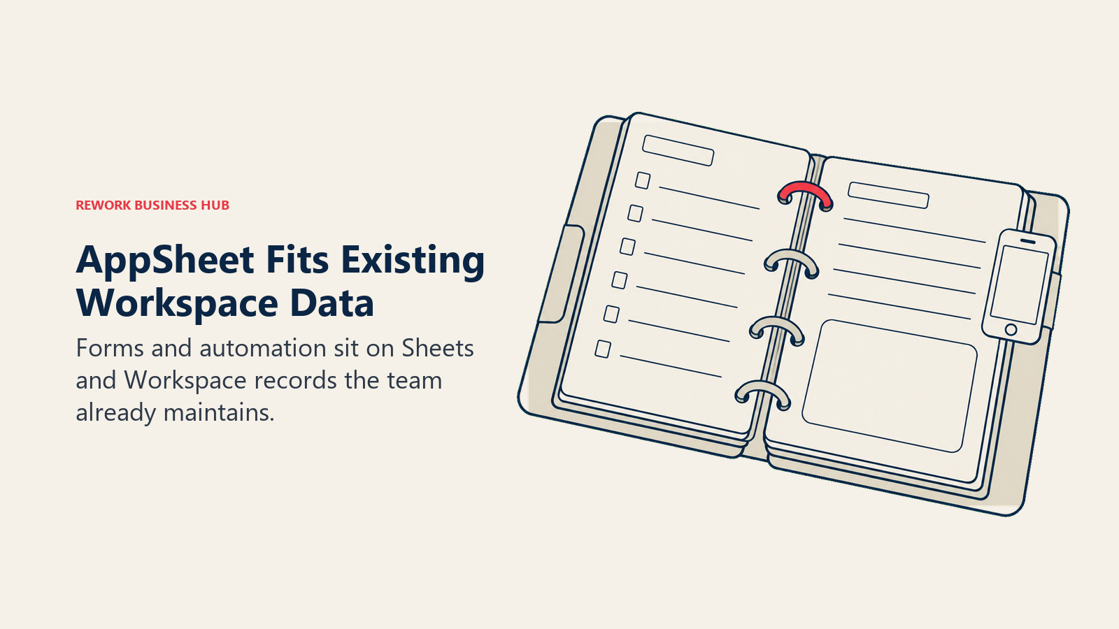 AppSheet Fits Existing Workspace Data. Forms and automation sit on Sheets and Workspace records the team already maintains.