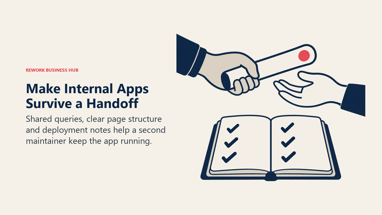 Maintainer handoff with a shared baton and documented internal-app procedures