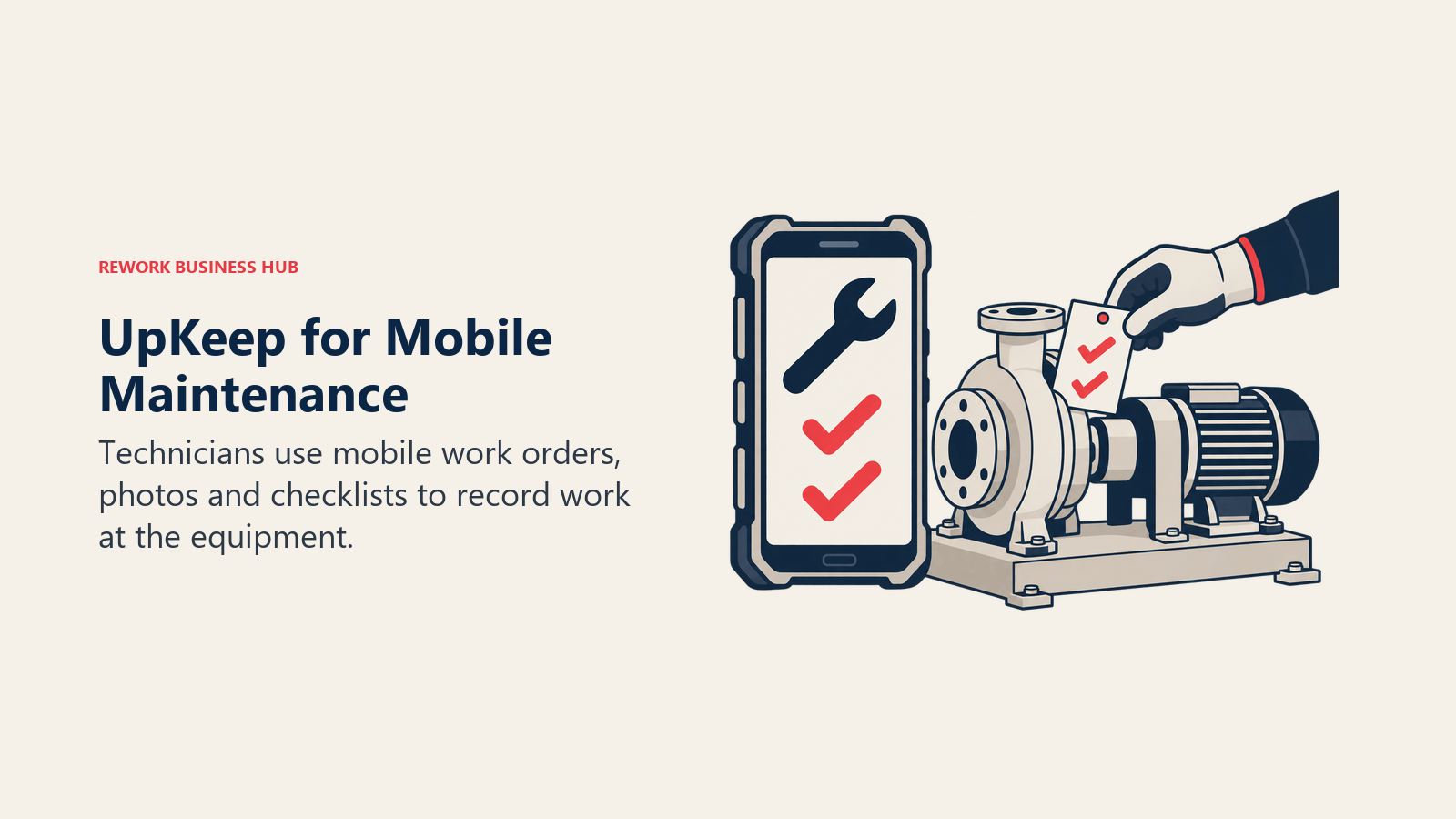 UpKeep mobile work order and completion checklist at a pump