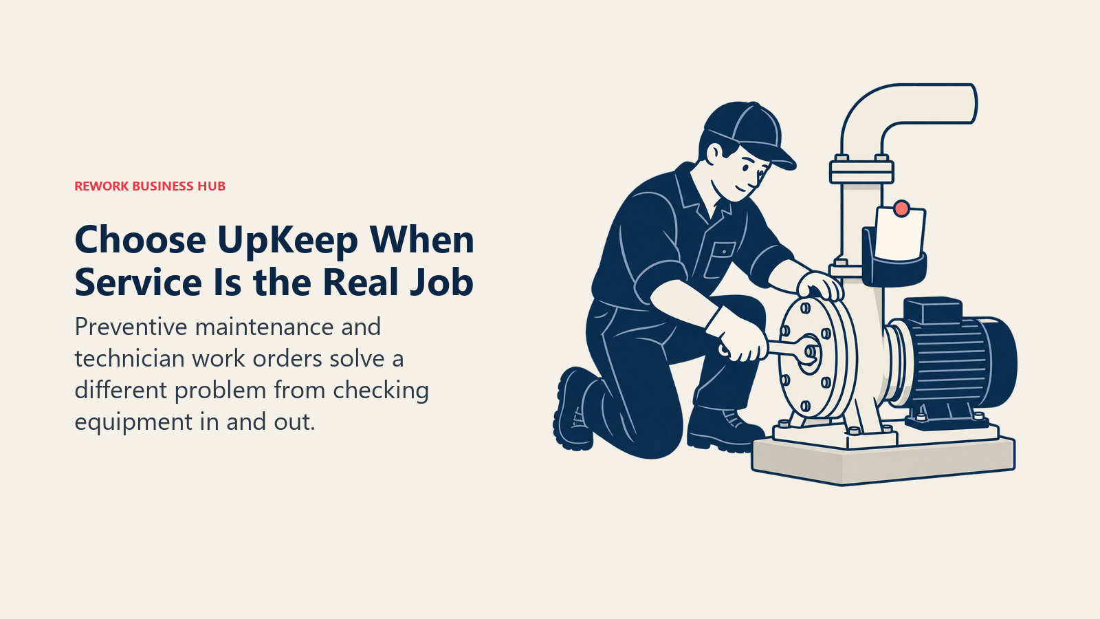 UpKeep maintenance technician servicing a pump instead of simply checking equipment out