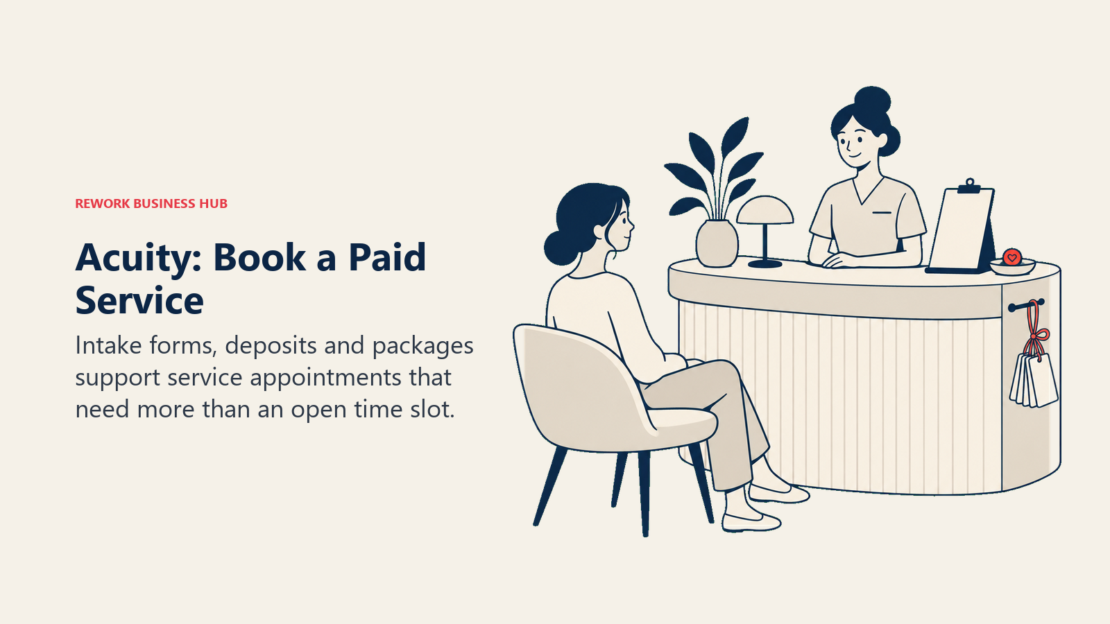 Acuity: Book a Paid Service: Intake forms, deposits and packages support service appointments that need more than an open time slot.