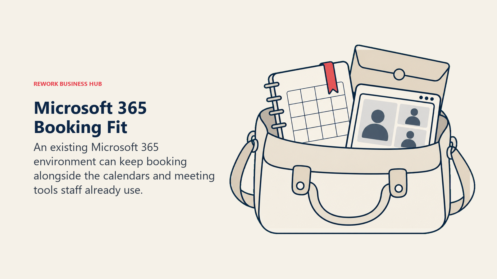 Microsoft 365 Booking Fit: A roomy open office satchel containing an appointment diary nested alongside an envelope folder and a video-meeting frame.
