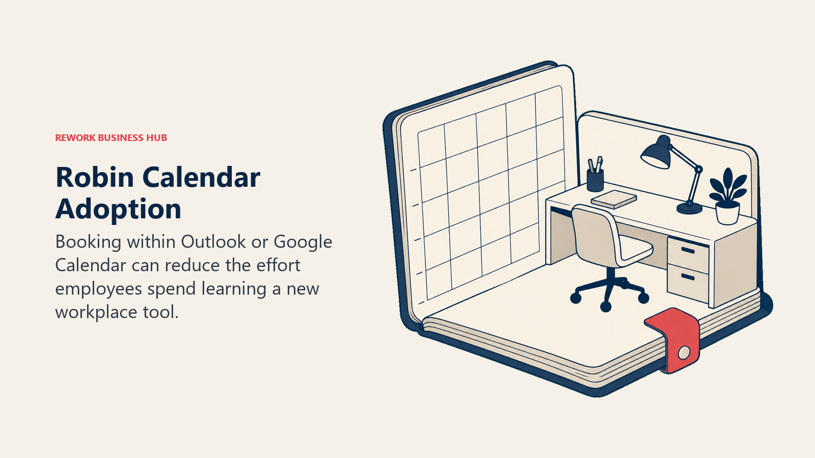 Robin Calendar Adoption: A familiar paper appointment diary opens into a miniature office desk scene like a pop-up book, with one coral reservation tab securing the desk.