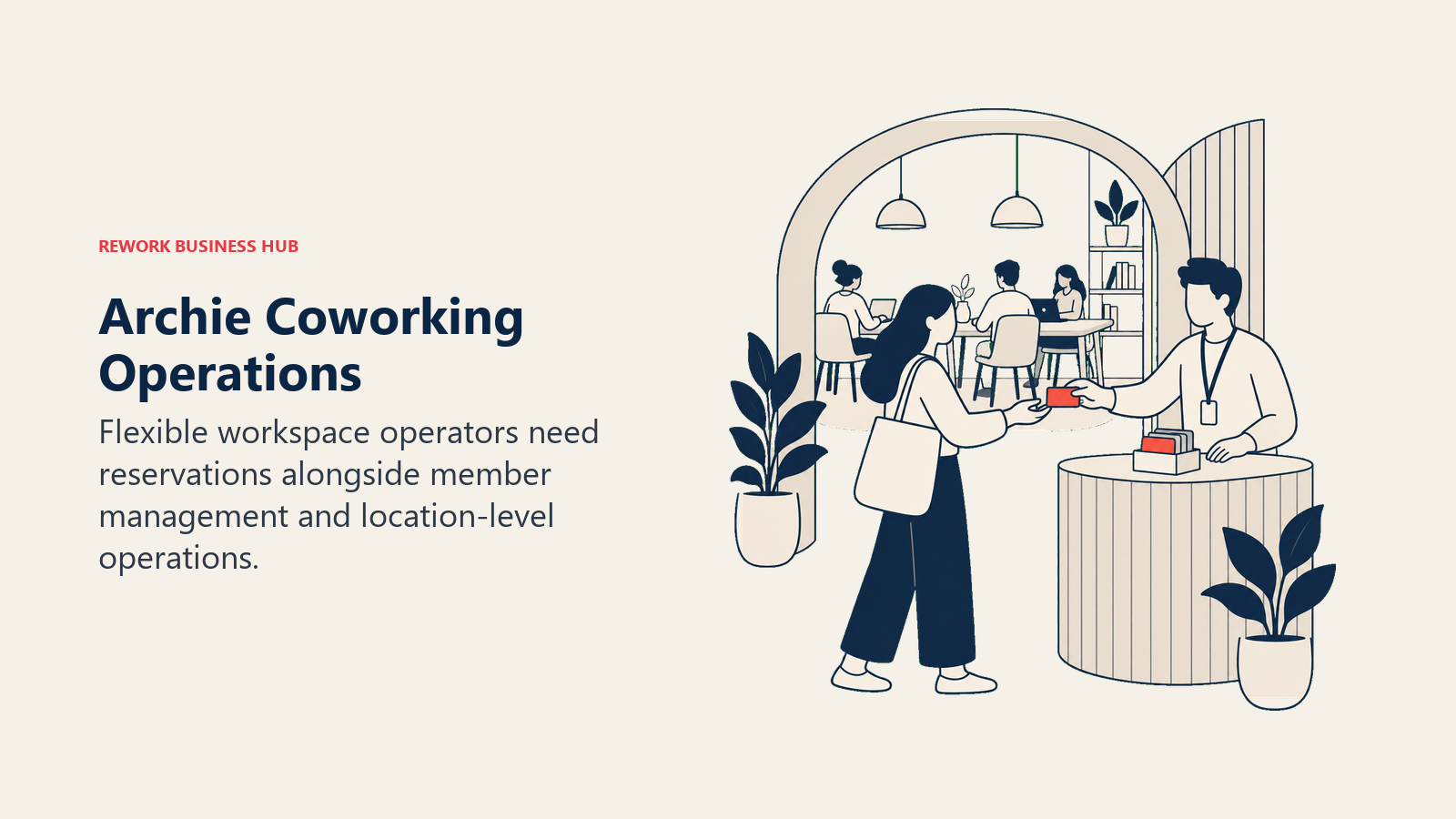 Archie Coworking Operations: A friendly coworking entrance arch opening onto a shared worktable, with several member keycards nested in a holder and one coral card being handed to a visitor.