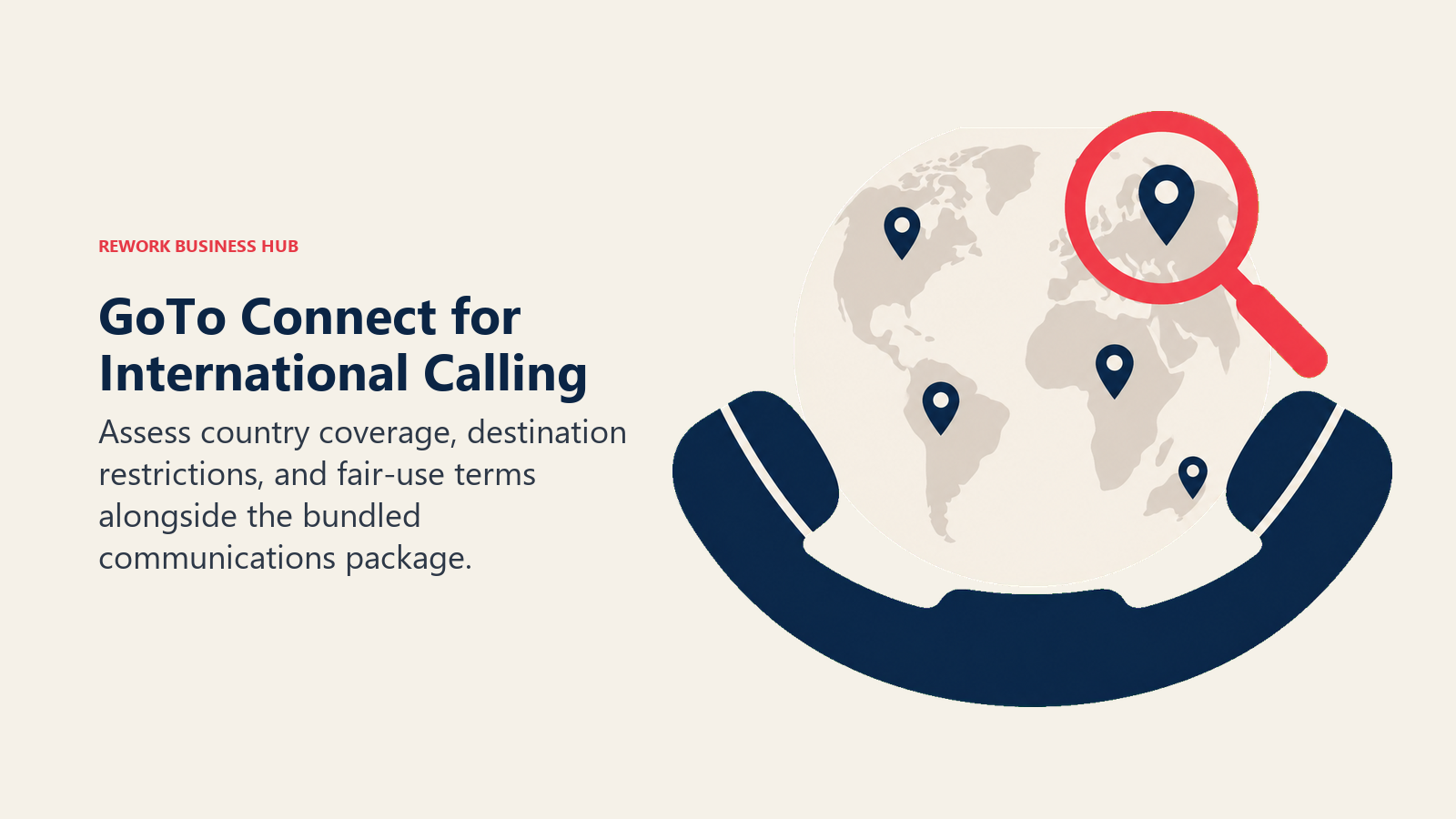GoTo Connect for International Calling: Telephone handset around a globe with a destination under a magnifying lens.