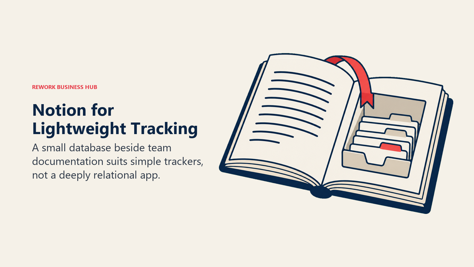 Notion for Lightweight Tracking: A small database beside team documentation suits simple trackers, not a deeply relational app.