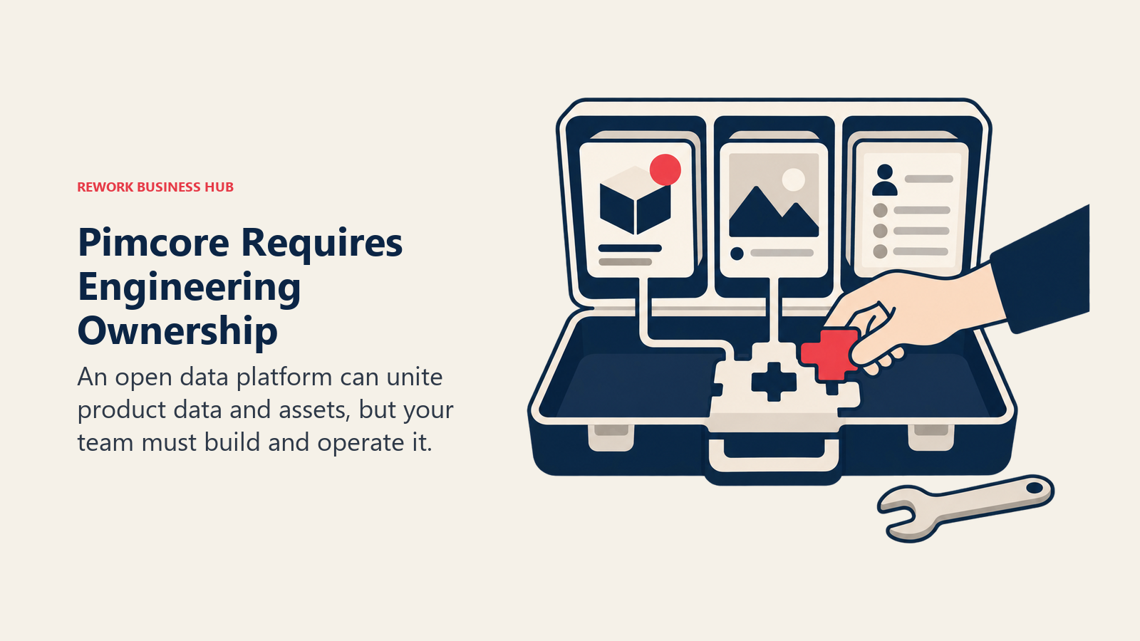 Pimcore Requires Engineering Ownership: An open data platform can unite product data and assets, but your team must build and operate it.