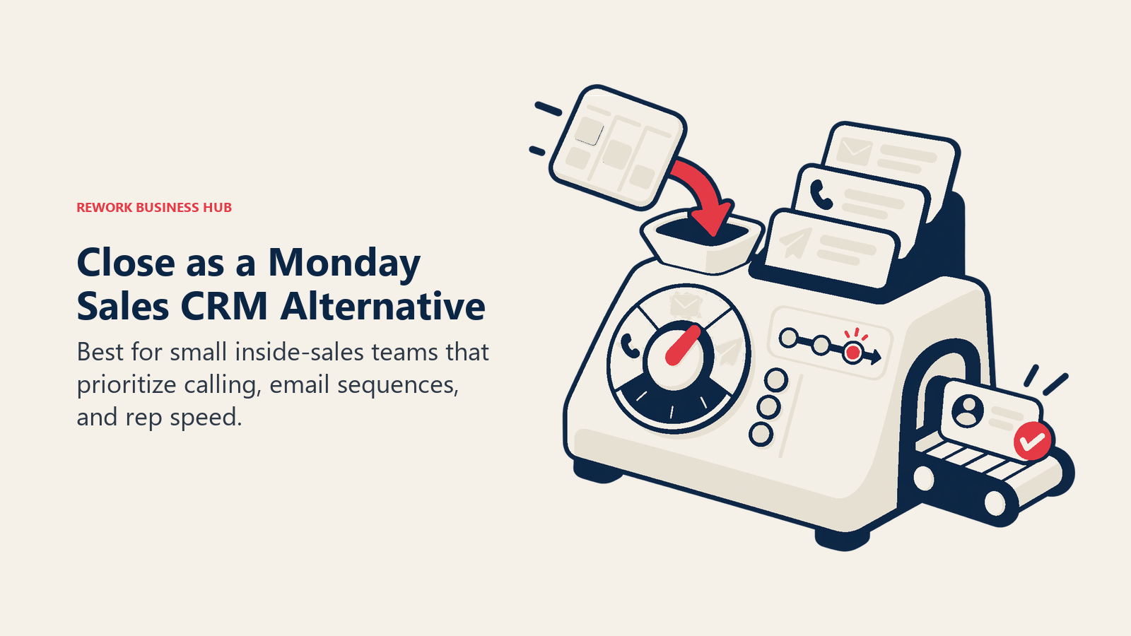 Close as a Monday Sales CRM alternative illustrated by outbound-first inside-sales crm