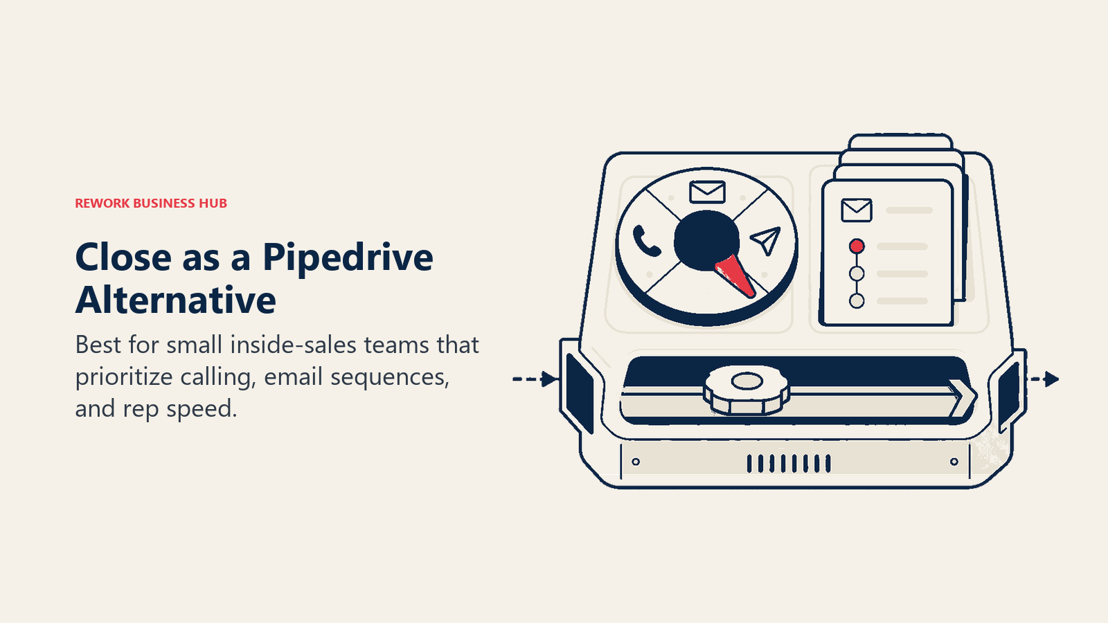 Close as a Pipedrive alternative illustrated by outbound-first inside-sales crm