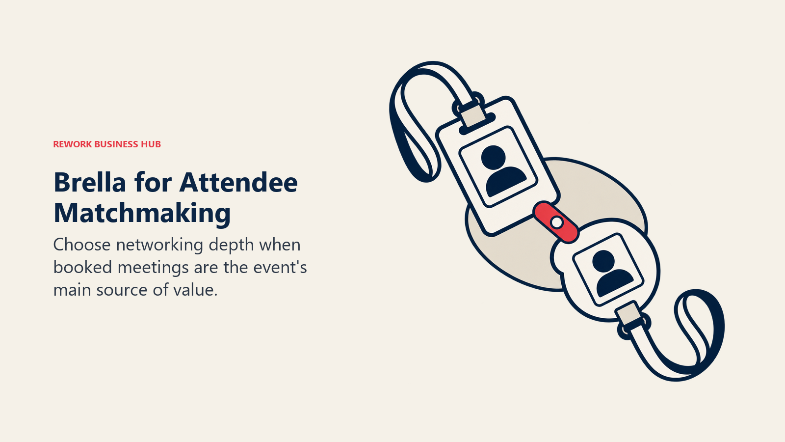 Brella for Attendee Matchmaking illustrated by two badges magnetically aligned