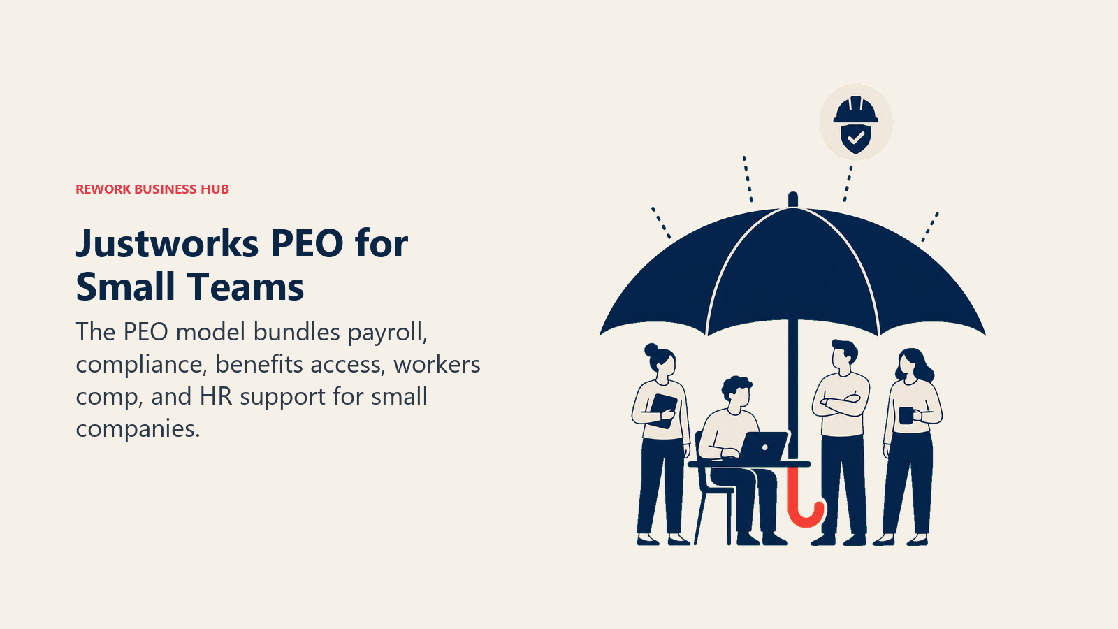 Justworks PEO for Small Teams illustrated as protective umbrella over a startup team