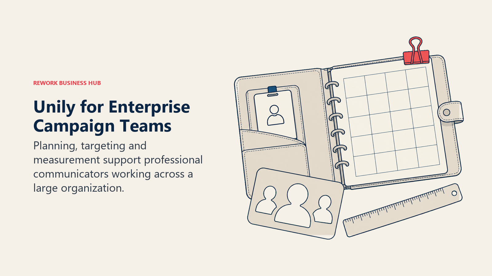 A campaign planner combines an employee badge, audience card and ruler for enterprise communication operations.