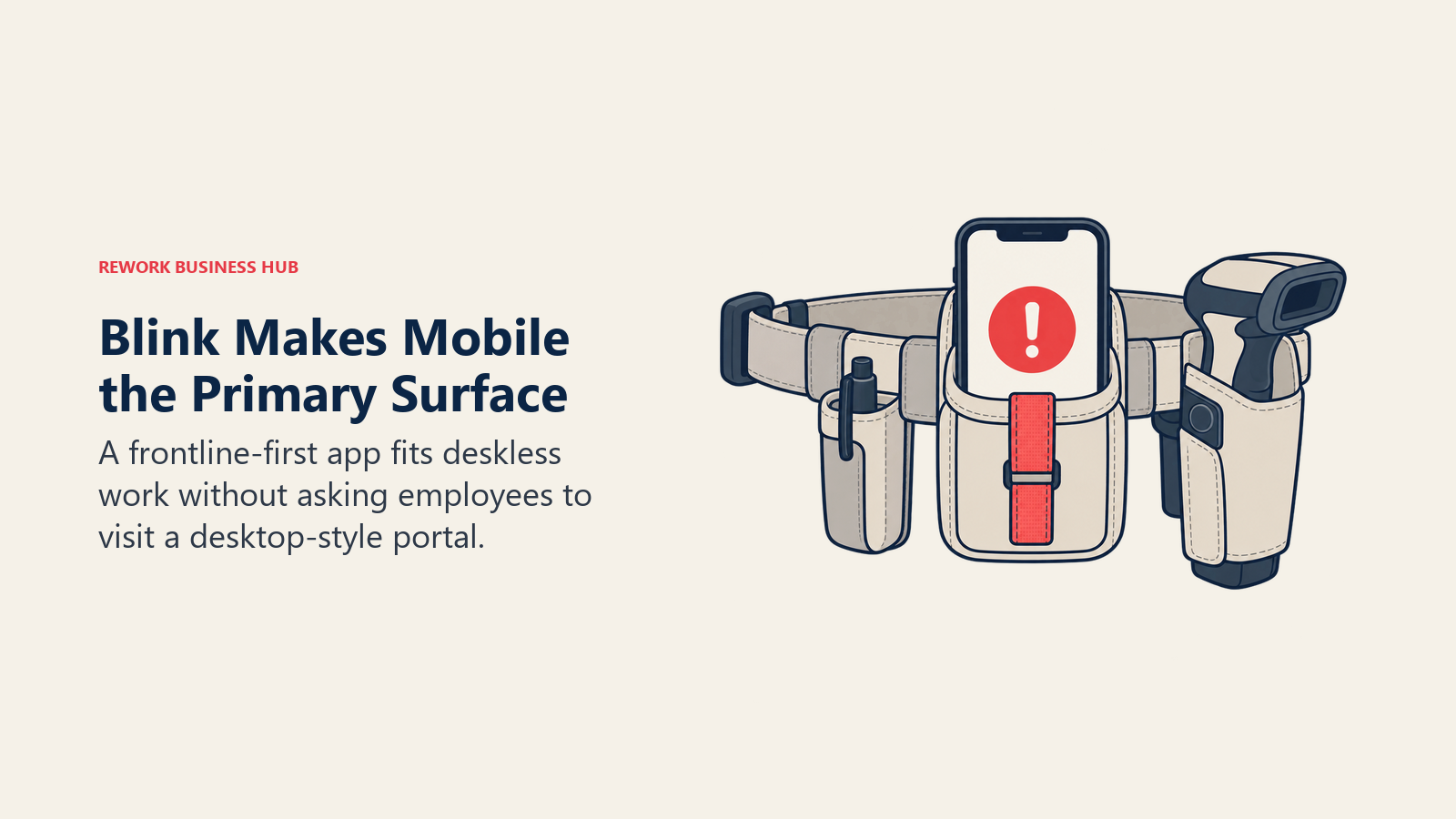 A smartphone secured in a work tool belt makes mobile communication the primary frontline surface.