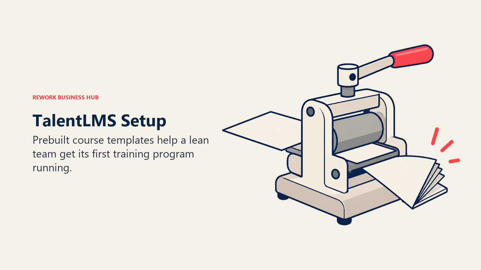 TalentLMS reusable course templates represented by a press producing a first lesson booklet