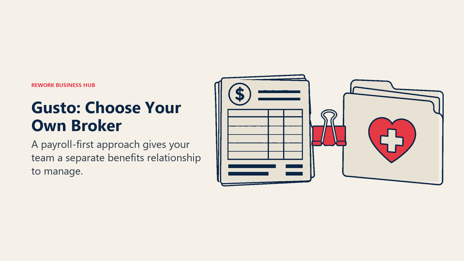Gusto: Choose Your Own Broker: A payroll ledger and a health-plan folder sit on opposite sides of an open desk, connected by a single removable binder clip held between them.