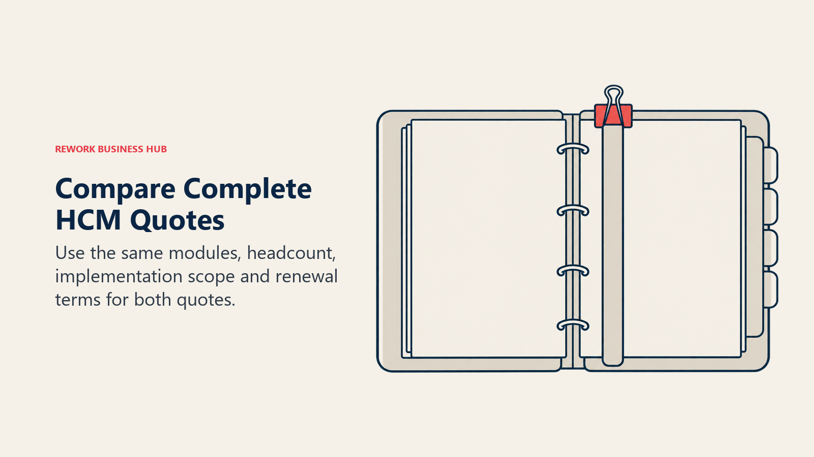 Two quote pages aligned in a binder with a ruler and neutral tabs illustrate comparing identical HCM scope and contract terms.