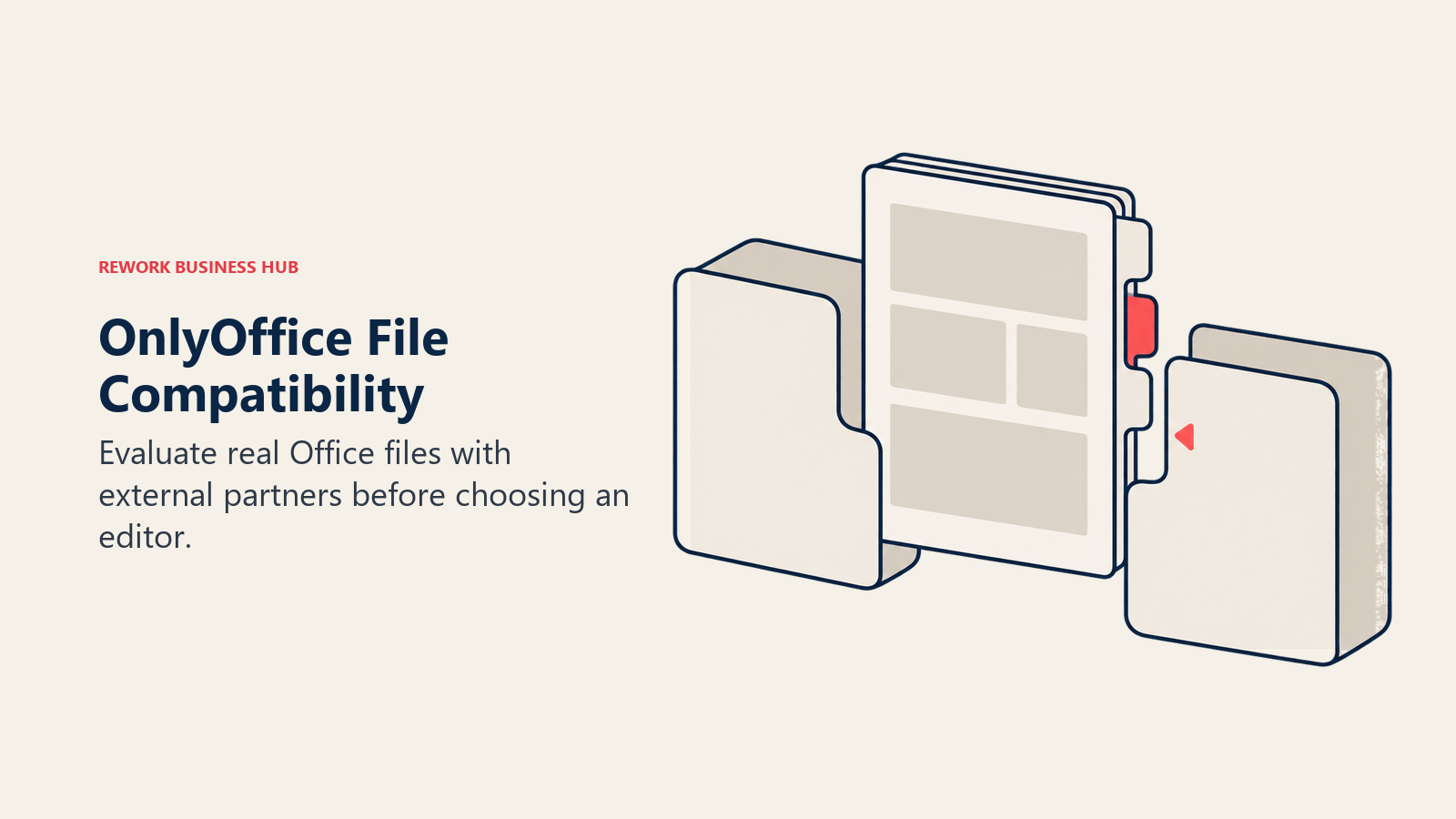 OnlyOffice File Compatibility: Evaluate real Office files with external partners before choosing an editor.