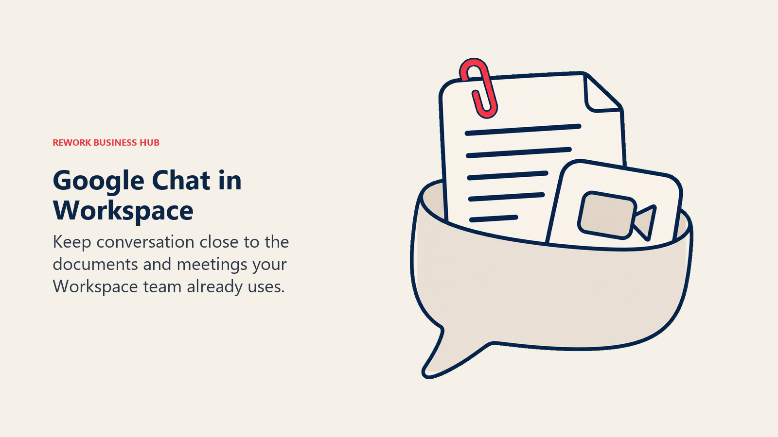 Google Chat in Workspace: Keep conversation close to the documents and meetings your Workspace team already uses.
