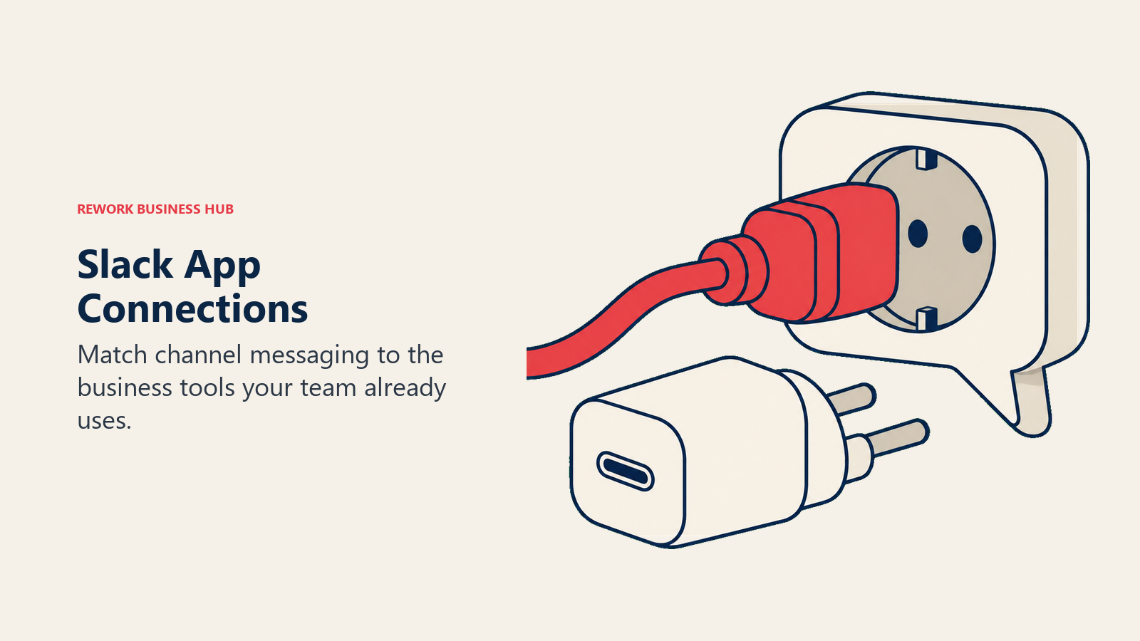 Slack App Connections: Match channel messaging to the business tools your team already uses.