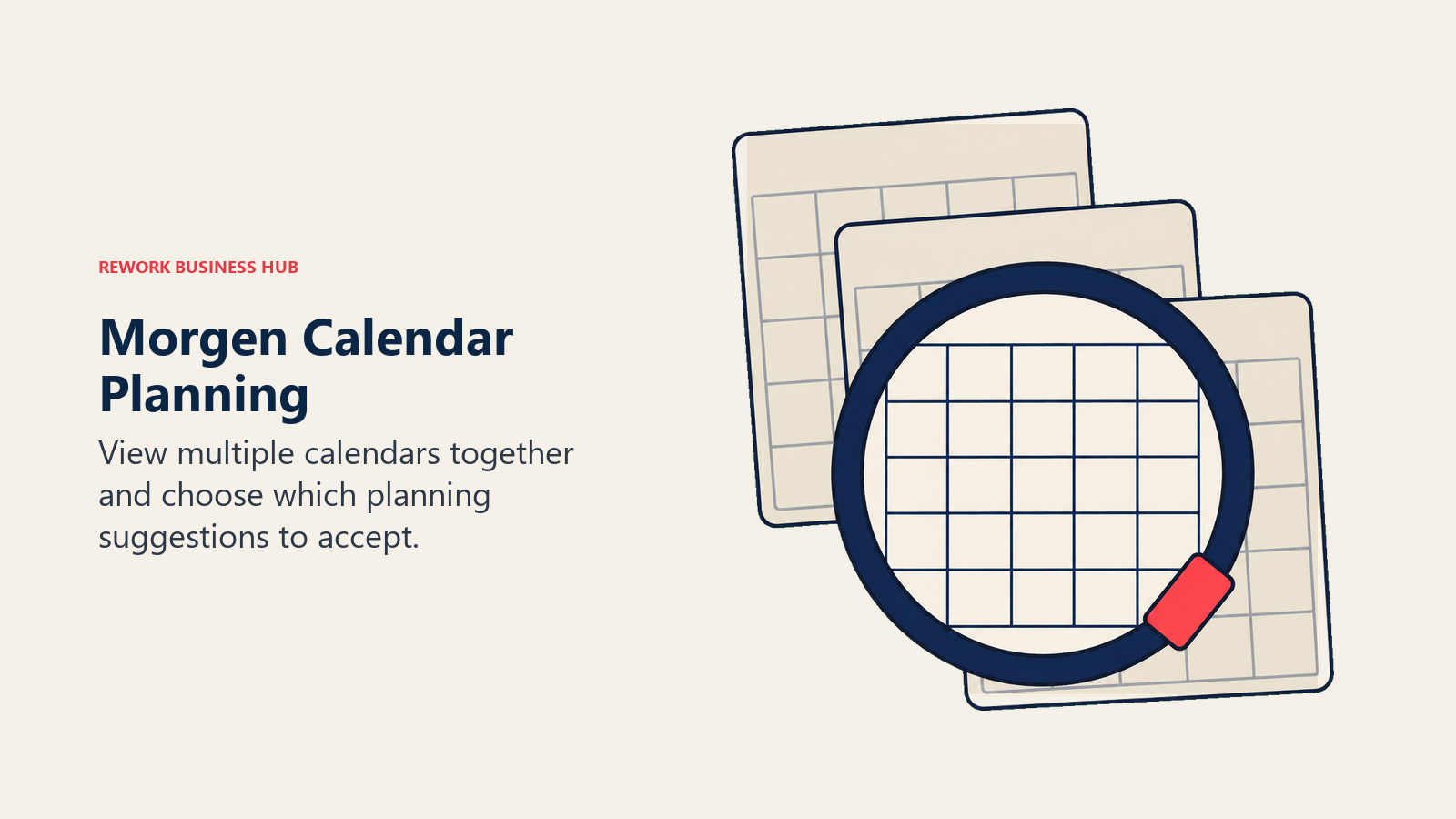 Morgen Calendar Planning illustrated with one lens aligning three overlapping calendar pages