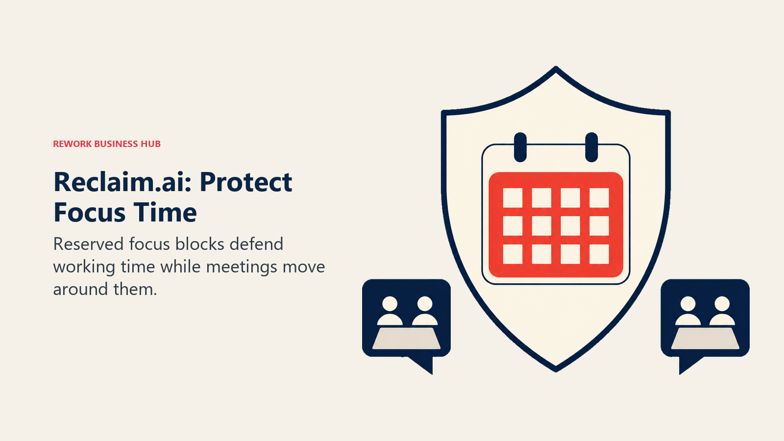 Reclaim.ai focus protection shown as a shield around a calendar with meetings outside