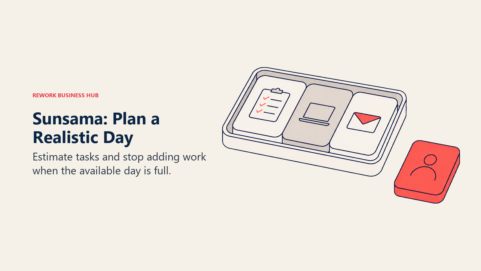 A daily planner has limited room for tasks, illustrating Sunsama capacity planning.