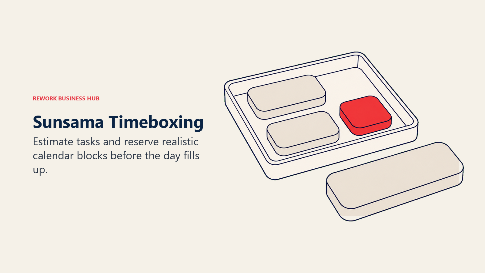 Sunsama Timeboxing: Estimate tasks and reserve realistic calendar blocks before the day fills up.