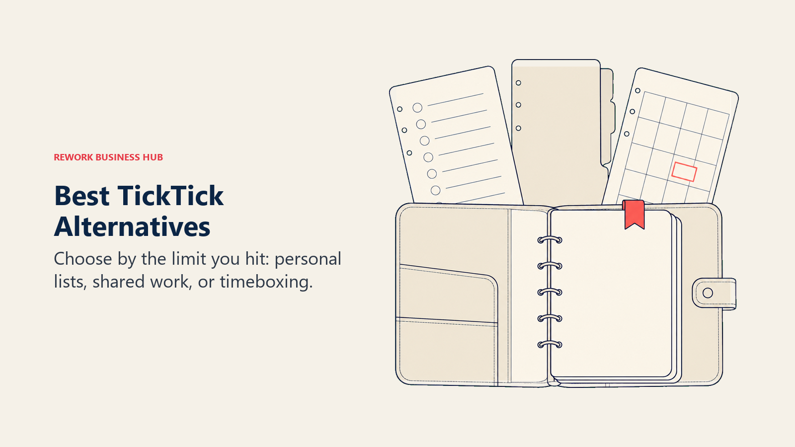 Best TickTick Alternatives: Choose by the limit you hit: personal lists, shared work, or timeboxing.