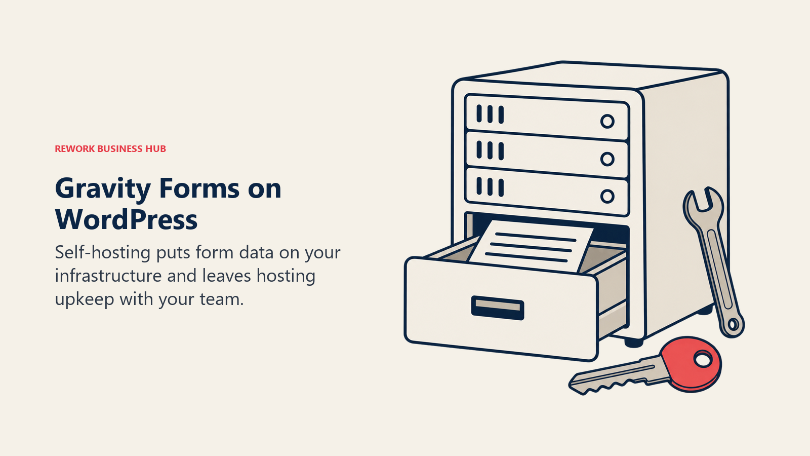 A server cabinet, key, and wrench illustrate Gravity Forms data control and hosting upkeep