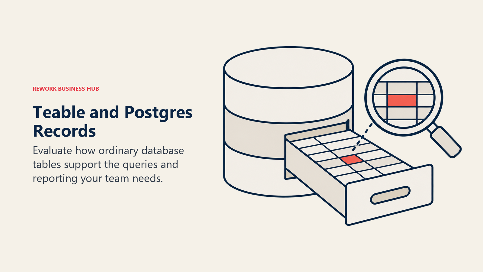 Teable and Postgres Records illustrated by table drawer showing evaluate how ordinary database tables support the queries and reporting your team needs.