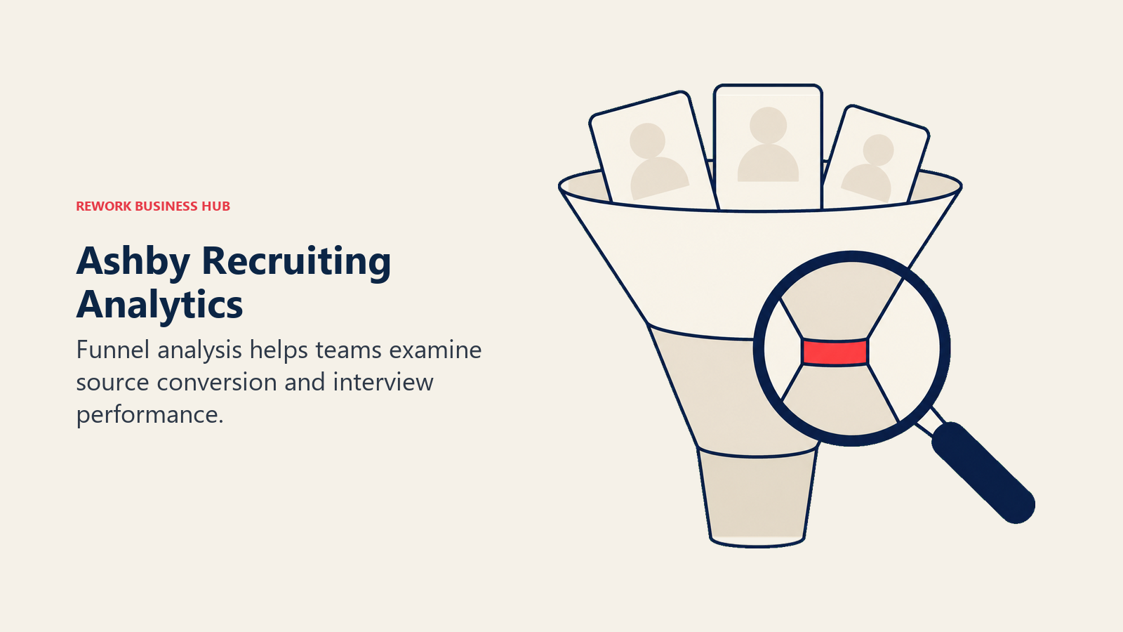 Candidate funnel examined through a magnifying glass for Ashby recruiting analytics.