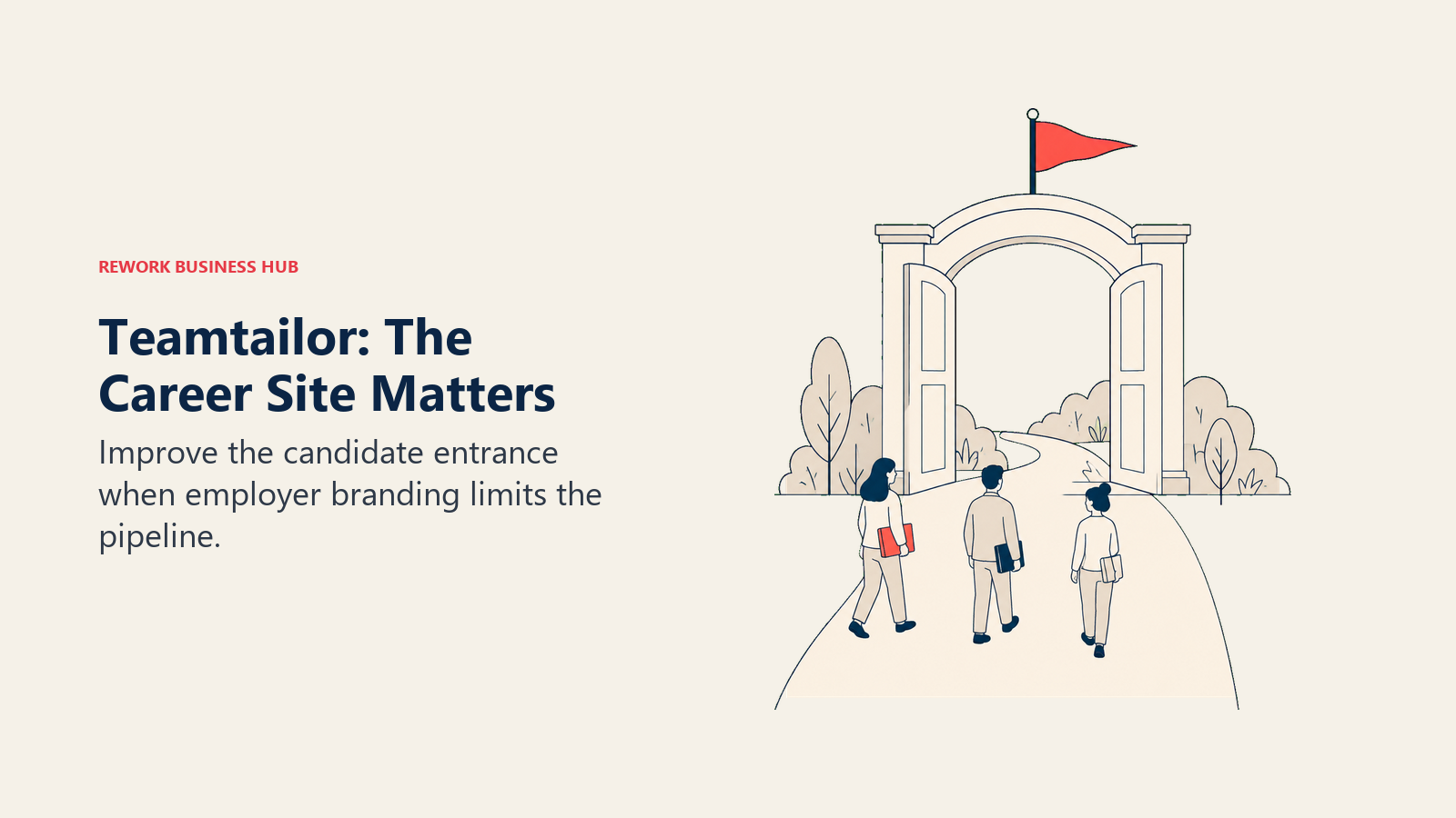 Candidates approach a welcoming career entrance, illustrating Teamtailor employer branding.