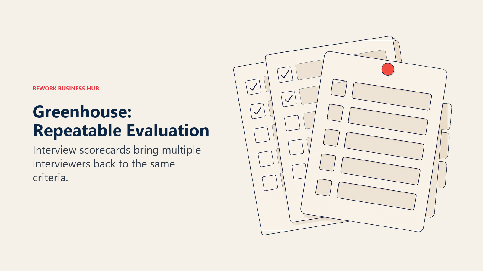 Greenhouse repeatable evaluation illustrated by matching interview scorecards and a shared criteria stencil