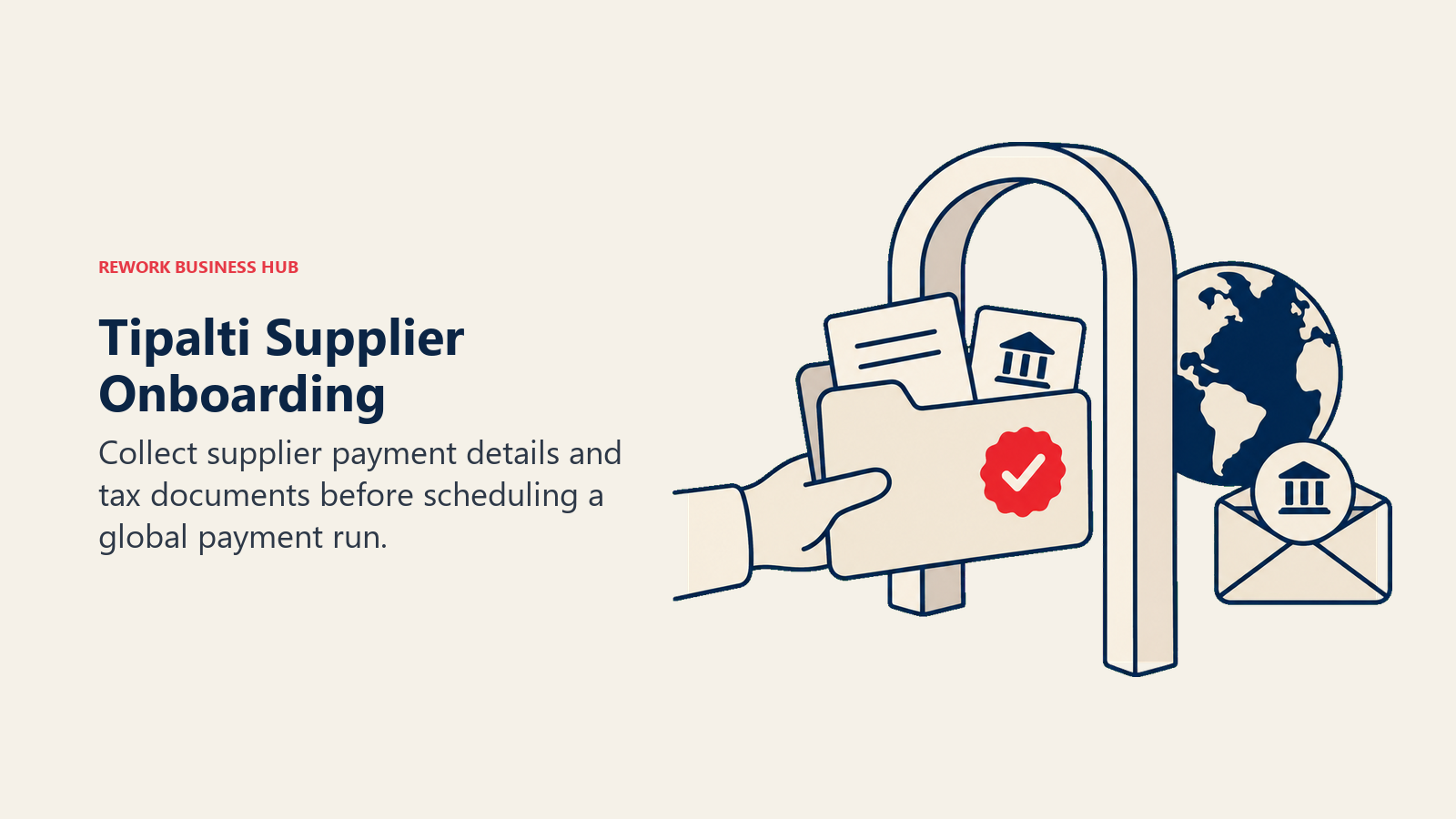Tipalti Supplier Onboarding: supplier portal illustrating collect supplier payment details and tax documents before scheduling a global payment run.