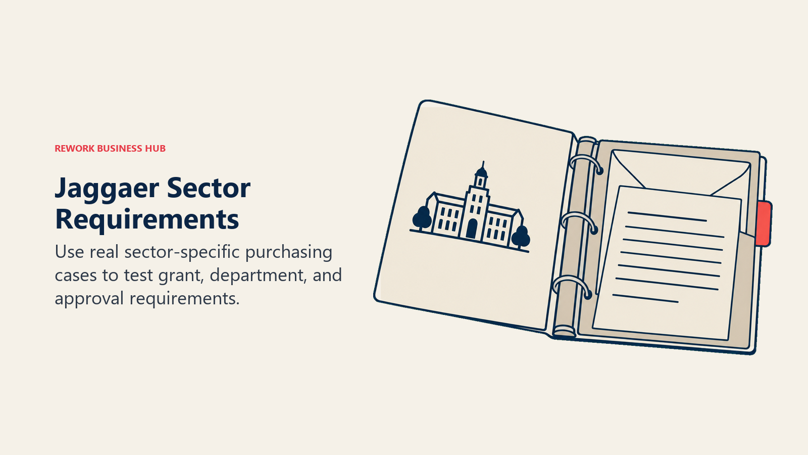 Jaggaer Sector Requirements: sector dossiers illustrating use real sector-specific purchasing cases to test grant, department, and approval requirements.