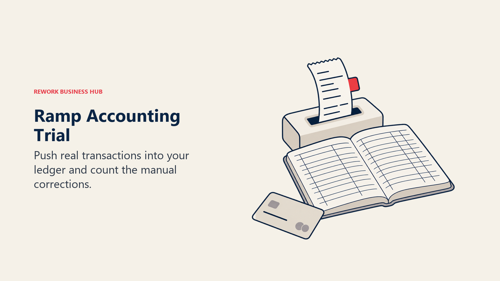 Ramp Accounting Trial: A receipt with a correction tab passes through a reconciliation slot beside an open ledger.