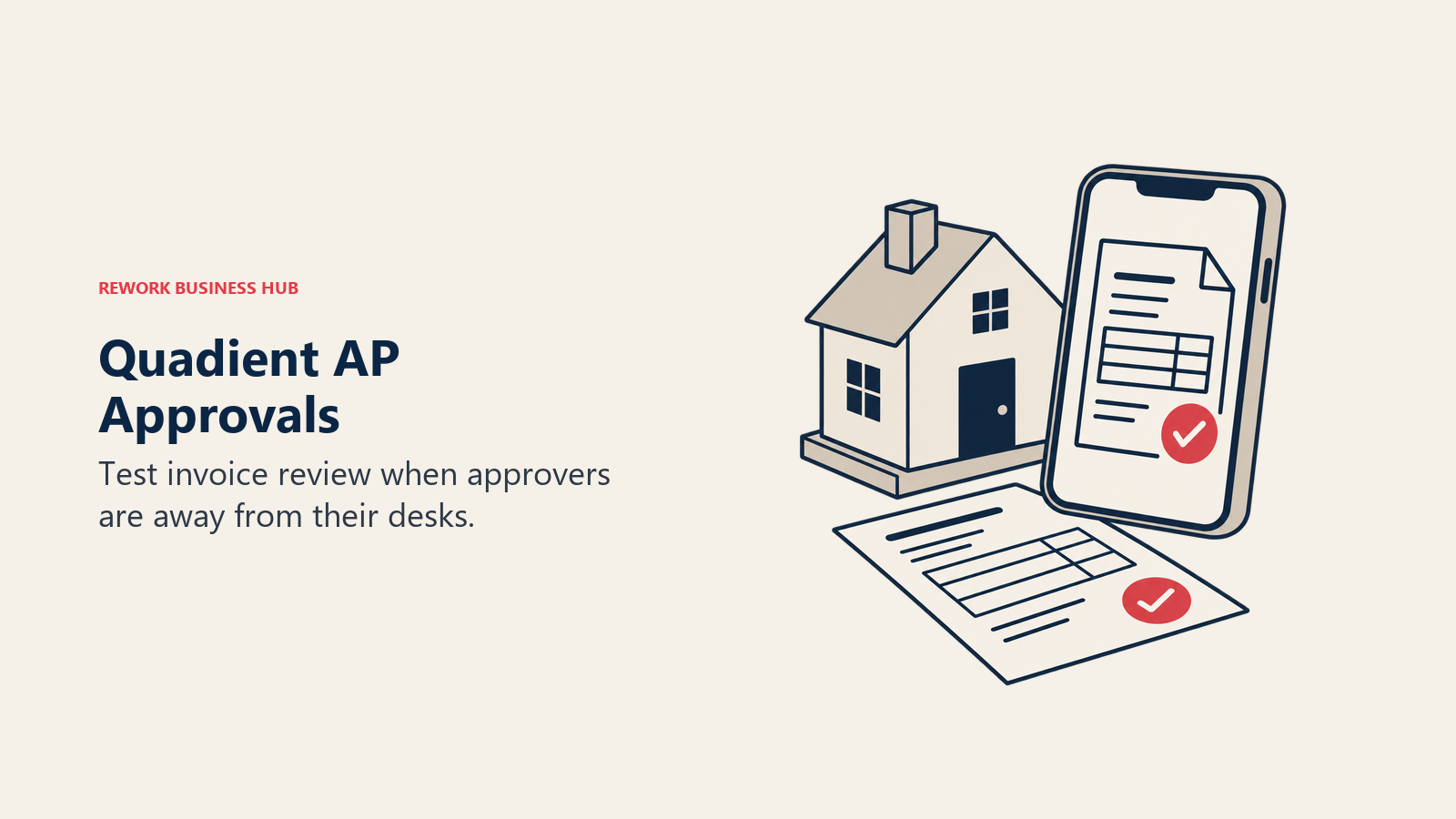 Quadient AP Approvals: A phone shows invoice approval beside a property and matching paper record.